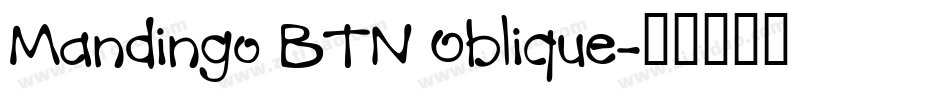 Mandingo BTN Oblique字体转换